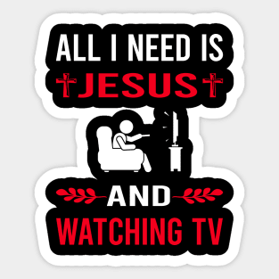 I Need Jesus And Watching TV Sticker